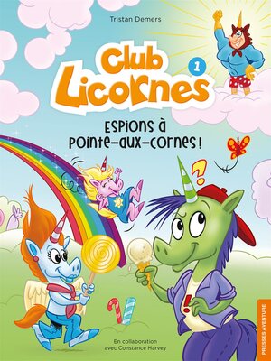 cover image of Club Licornes 1--Espions à Pointe-aux-Cornes